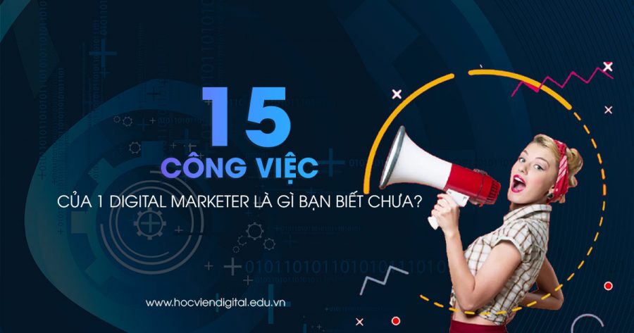 15 công việc của một Digital Marketer