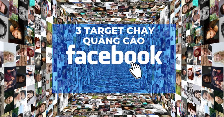 target chạy quảng cáo Facebook