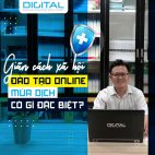 ĐÀO TẠO TRỰC TUYẾN MÙA DỊCH TẠI HỌC VIỆN QUỐC TẾ DIGITAL BÁCH KHOA