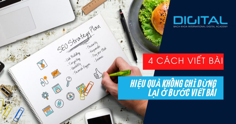 4 cách viết bài chuẩn SEO hiệu quả